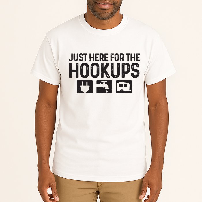 Camping Rv Caravan Motorhome Just Here For The Hookups Funny Tall T-Shirt
