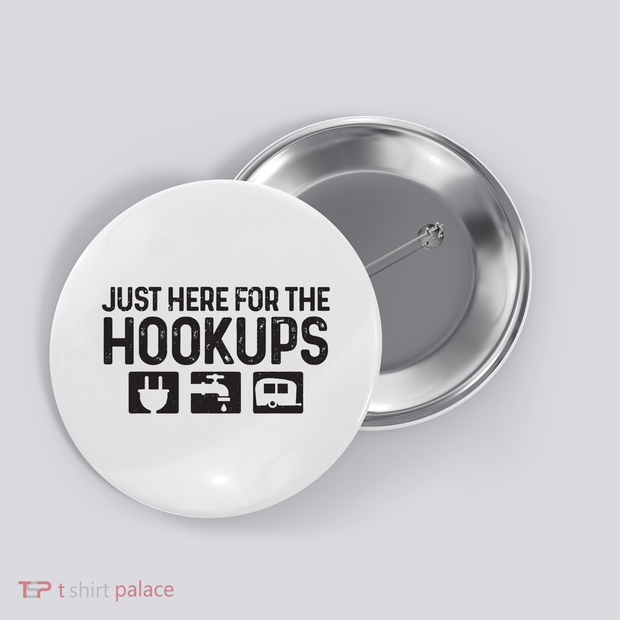 Camping Rv Caravan Motorhome Just Here For The Hookups Funny Button