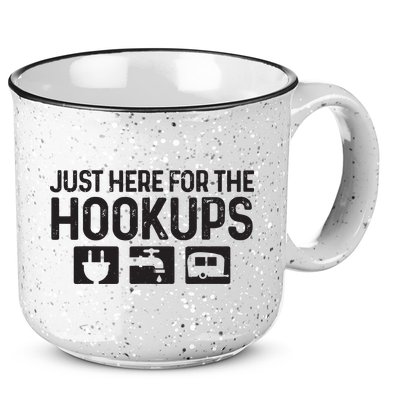 Camping Rv Caravan Motorhome Just Here For The Hookups Funny 15oz Campfire Ceramic Mug