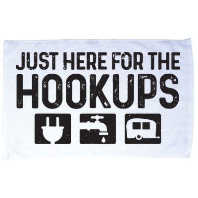 Camping Rv Caravan Motorhome Just Here For The Hookups Funny Microfiber Hand Towel