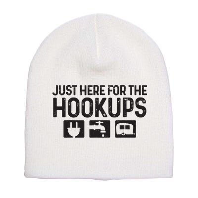 Camping Rv Caravan Motorhome Just Here For The Hookups Funny Short Acrylic Beanie