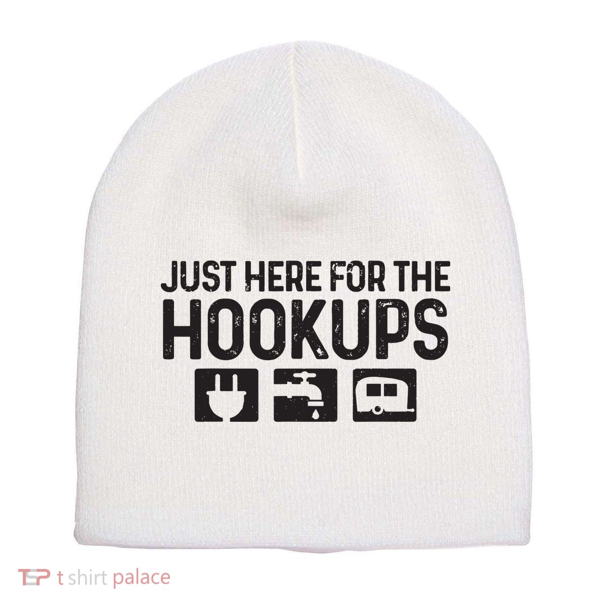 Camping Rv Caravan Motorhome Just Here For The Hookups Funny Short Acrylic Beanie