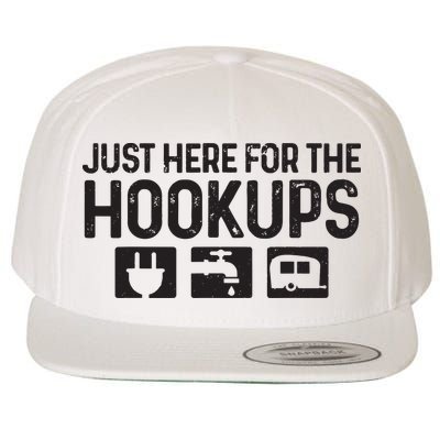 Camping Rv Caravan Motorhome Just Here For The Hookups Funny Wool Snapback Cap