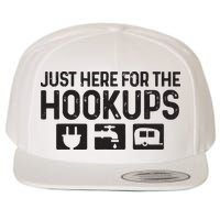 Camping Rv Caravan Motorhome Just Here For The Hookups Funny Wool Snapback Cap