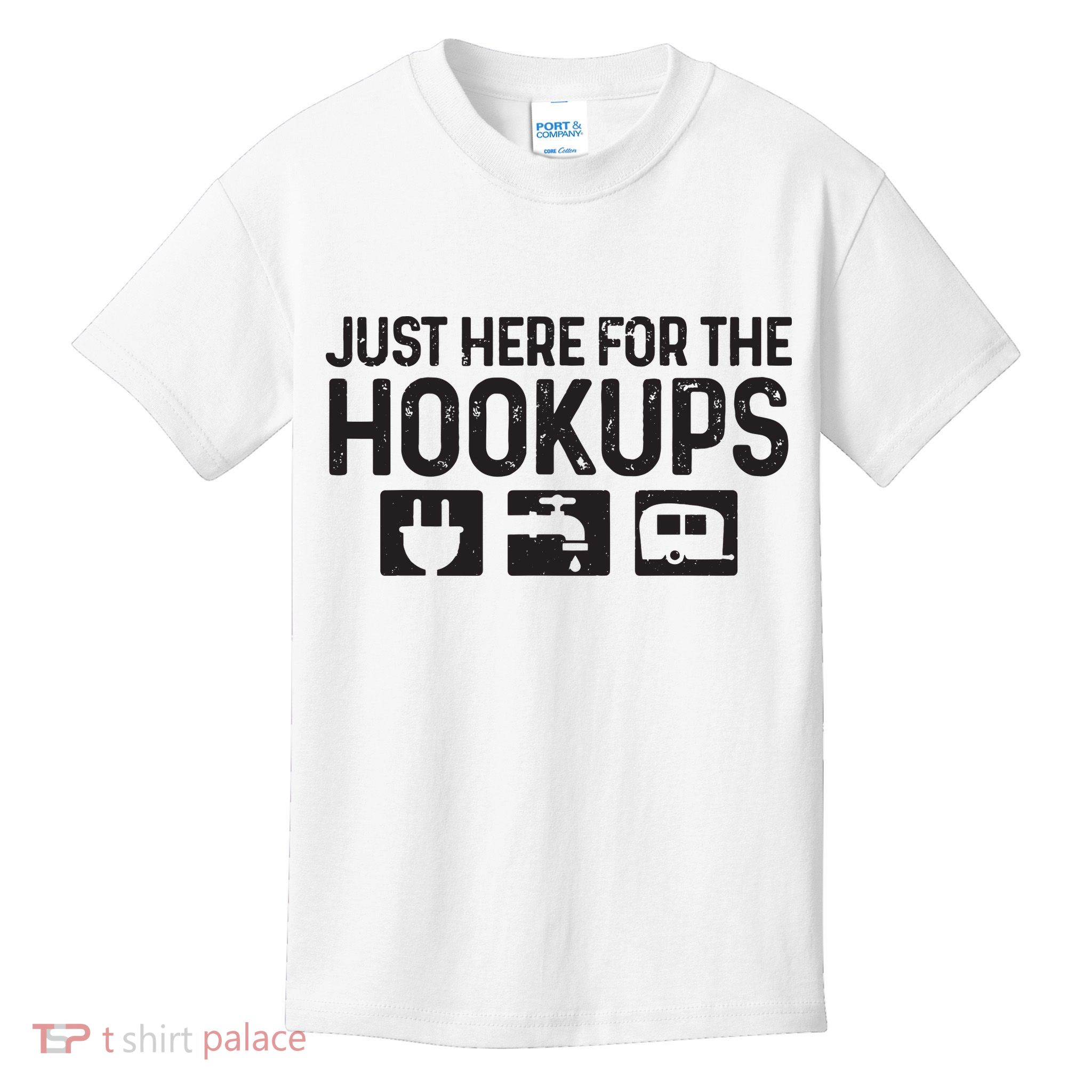Camping Rv Caravan Motorhome Just Here For The Hookups Funny Kids T-Shirt