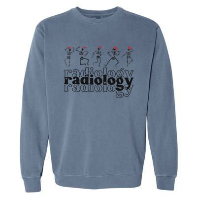 Christmas Radiology Department Skeleton Holiday Xray Tech Garment-Dyed Sweatshirt