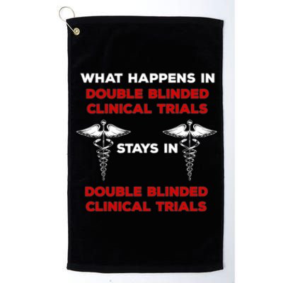 Clinical Research Double Blinded Clinical Trial Humor Gift Platinum Collection Golf Towel