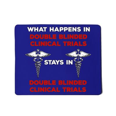 Clinical Research Double Blinded Clinical Trial Humor Gift Mousepad