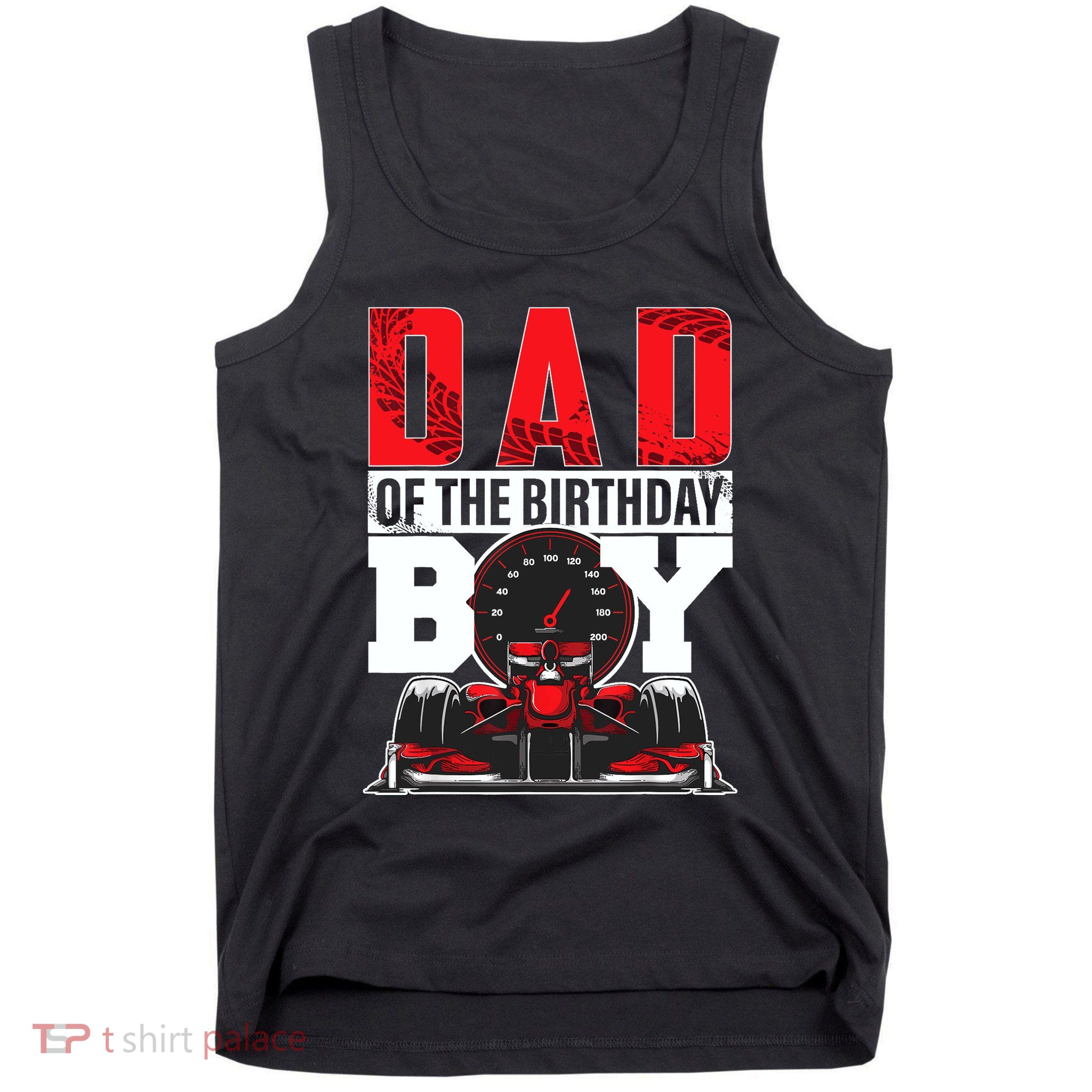 Car Racing Dad Of Birthday Boy Formula Race Car Driver Tank Top