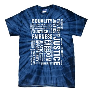 Civil Rights Equality Freedom Justice Liberty Tie-Dye T-Shirt