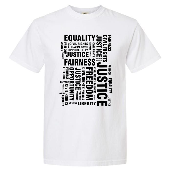 Civil Rights Equality Freedom Justice Liberty Garment-Dyed Heavyweight T-Shirt