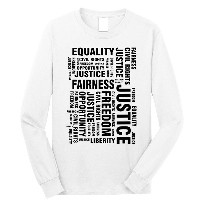 Civil Rights Equality Freedom Justice Liberty Long Sleeve Shirt