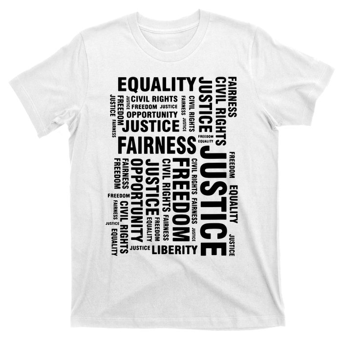 Civil Rights Equality Freedom Justice Liberty T-Shirt