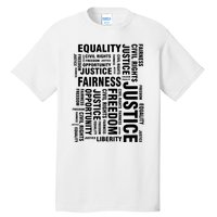 Civil Rights Equality Freedom Justice Liberty Tall T-Shirt