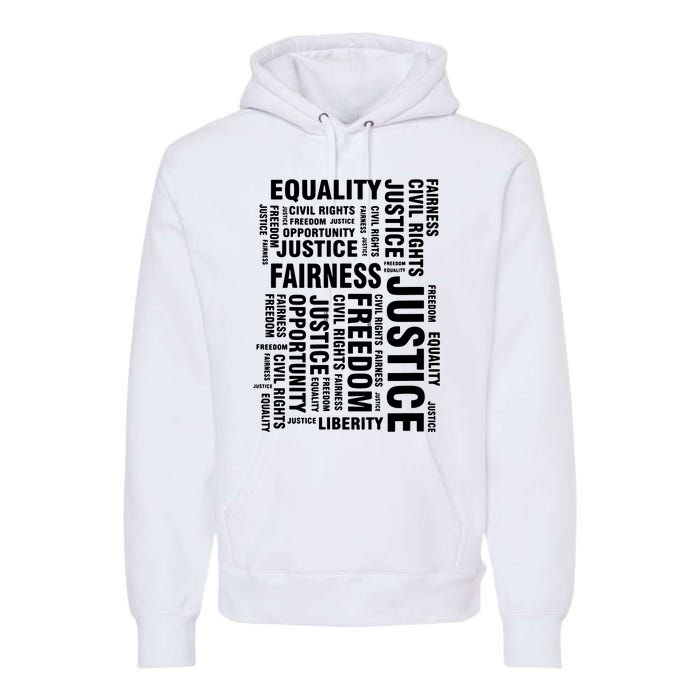 Civil Rights Equality Freedom Justice Liberty Premium Hoodie