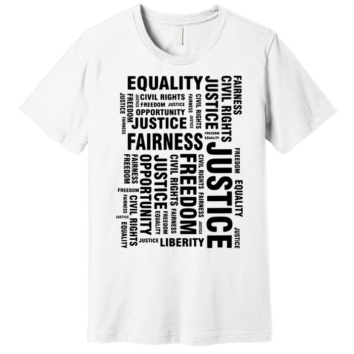 Civil Rights Equality Freedom Justice Liberty Premium T-Shirt