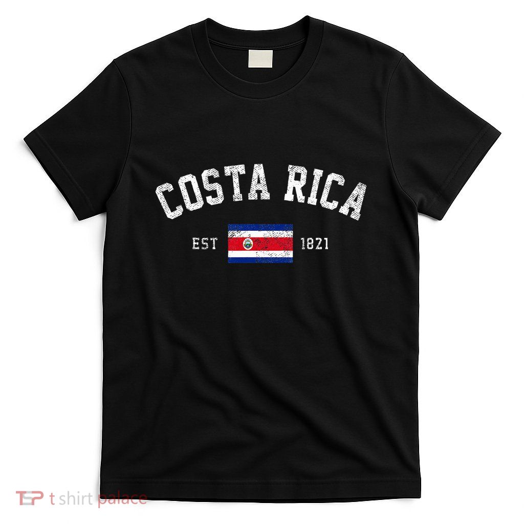 Costa Rica Est. 1821 Costa Rican Flag Independence Day T-Shirt
