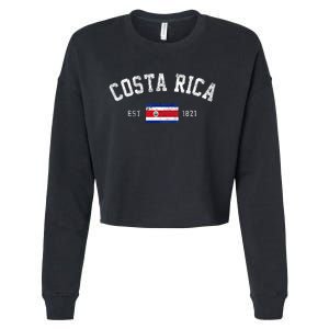 Costa Rica Est. 1821 Costa Rican Flag Independence Day Cropped Pullover Crew