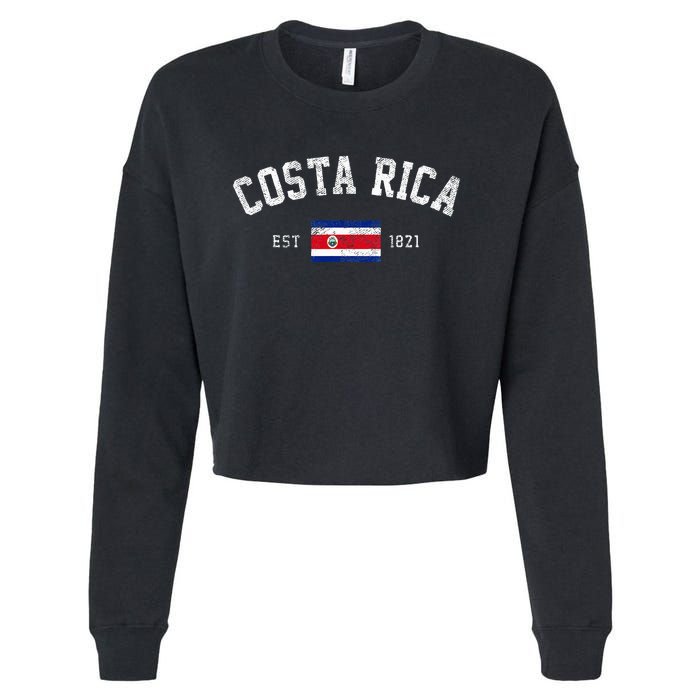 Costa Rica Est. 1821 Costa Rican Flag Independence Day Cropped Pullover Crew