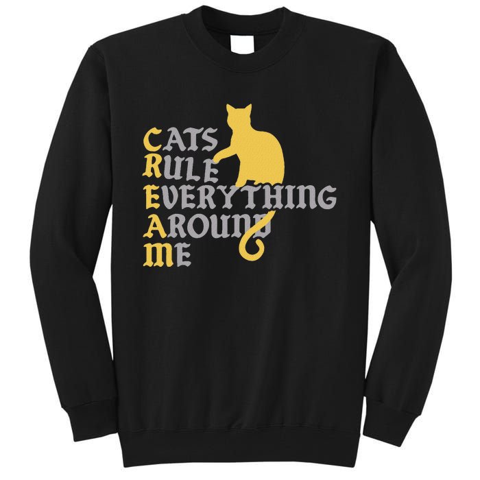 Cats Rule Everything Around Me Cat Daddy Vintage Tall Sweatshirt