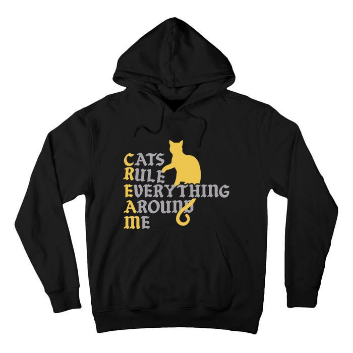 Cats Rule Everything Around Me Cat Daddy Vintage Tall Hoodie