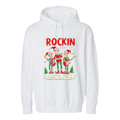 Chritstmas Rockin Elves Band : Rockin Around The North Pole Gift Garment-Dyed Fleece Hoodie