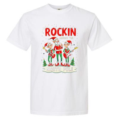 Chritstmas Rockin Elves Band : Rockin Around The North Pole Gift Garment-Dyed Heavyweight T-Shirt