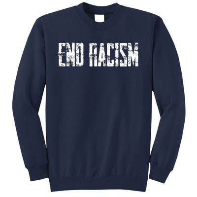 Civil Rights End Racism Protestor AntiRacist Tall Sweatshirt