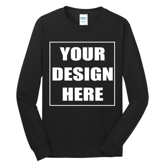Create Your Own Custom Personalized Tall Long Sleeve T-Shirt