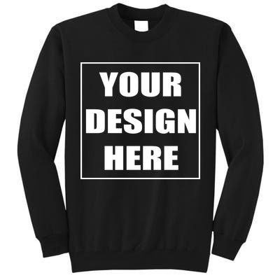 Create Your Own Custom Personalized Tall Sweatshirt