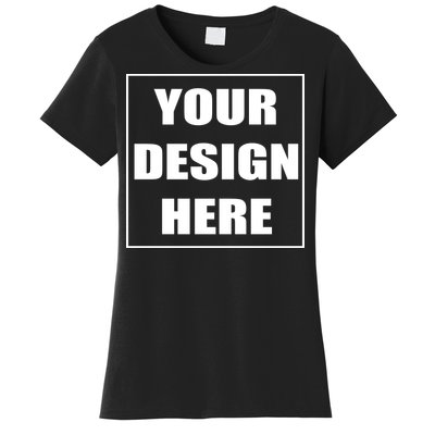 Create Your Own Custom Personalized Women's T-Shirt