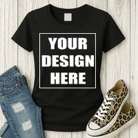 Create Your Own Custom Personalized Womens T-Shirt