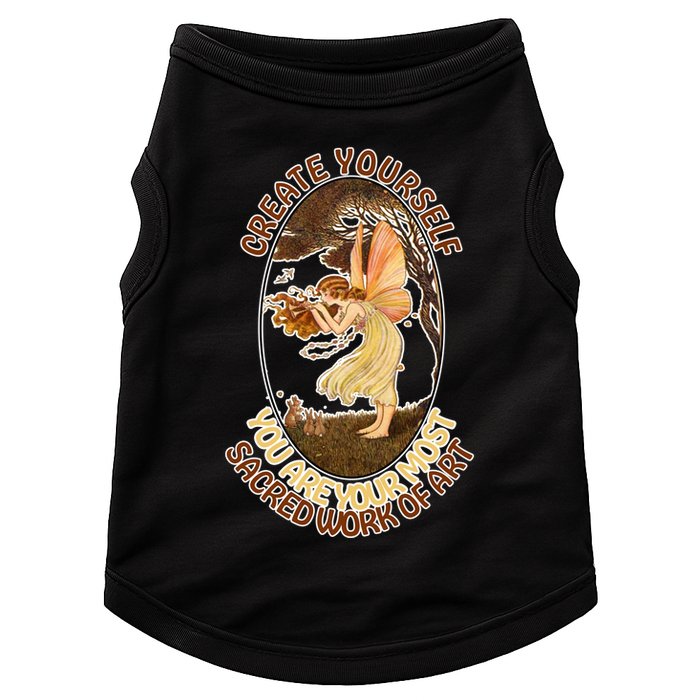 Create Yourself You Are Your Most Sacred Work Of Art  Doggie Tank