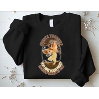 Create Yourself You Are Your Most Sacred Work Of Art  Sweatshirt