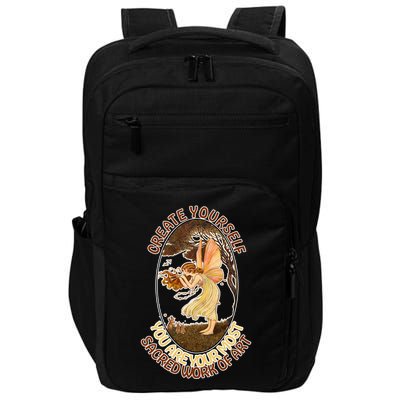 Create Yourself You Are Your Most Sacred Work Of Art  Impact Tech Backpack
