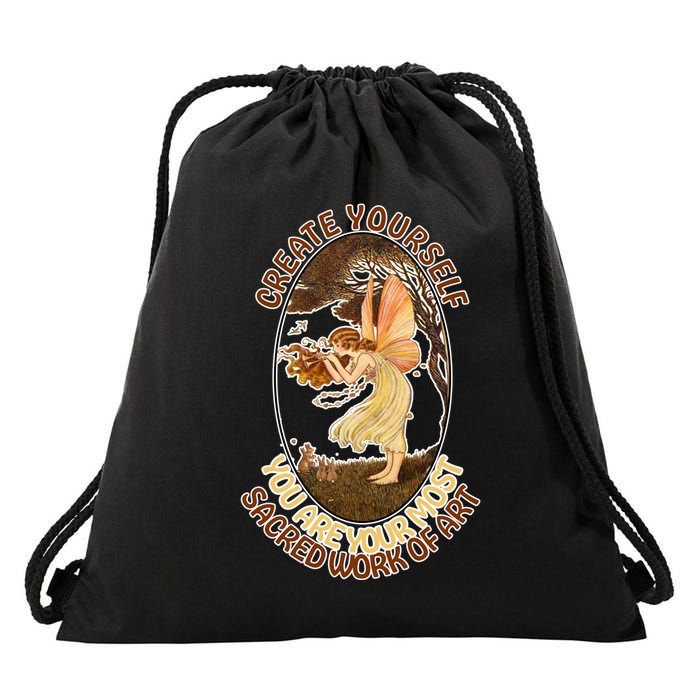 Create Yourself You Are Your Most Sacred Work Of Art  Drawstring Bag