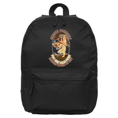 Create Yourself You Are Your Most Sacred Work Of Art  16 in Basic Backpack