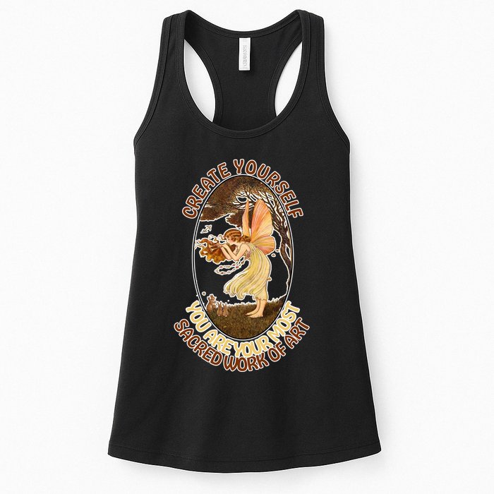 Create Yourself You Are Your Most Sacred Work Of Art  Womens Tank Top