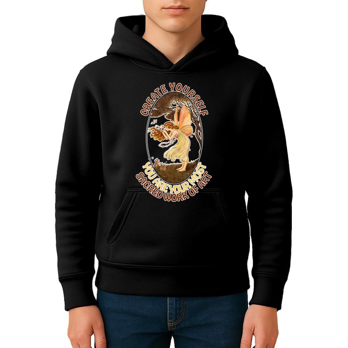 Create Yourself You Are Your Most Sacred Work Of Art  Kids Hoodie