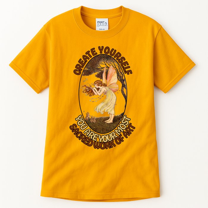 Create Yourself You Are Your Most Sacred Work Of Art  Tall T-Shirt