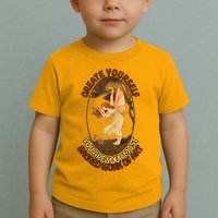 Create Yourself You Are Your Most Sacred Work Of Art  Toddler T-Shirt