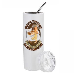 Create Yourself You Are Your Most Sacred Work Of Art  Stainless Steel Tumbler