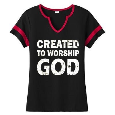 Created To Worship God Ladies Halftime Notch Neck Tee