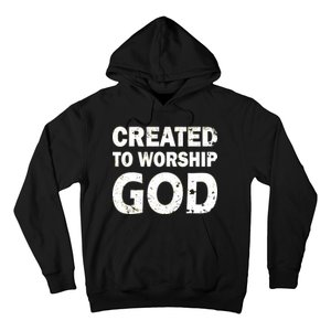 Created To Worship God Hoodie