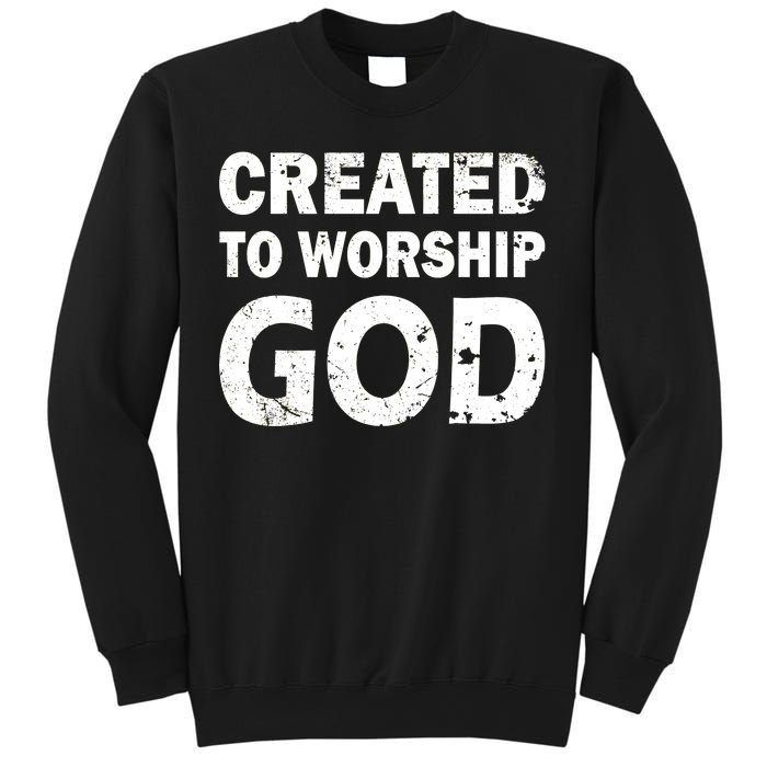 Created To Worship God Sweatshirt