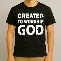 Created To Worship God T-Shirt