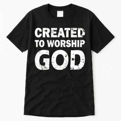 Created To Worship God Tall T-Shirt