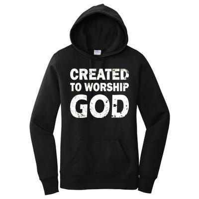 Created To Worship God Women's Pullover Hoodie