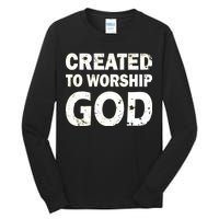 Created To Worship God Tall Long Sleeve T-Shirt