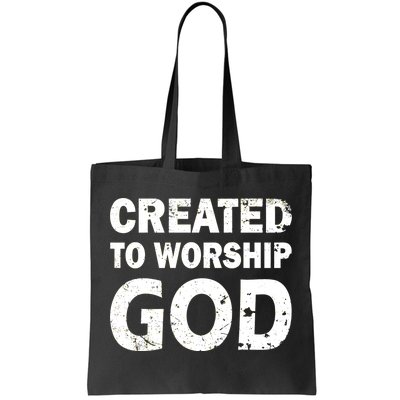 Created To Worship God Tote Bag